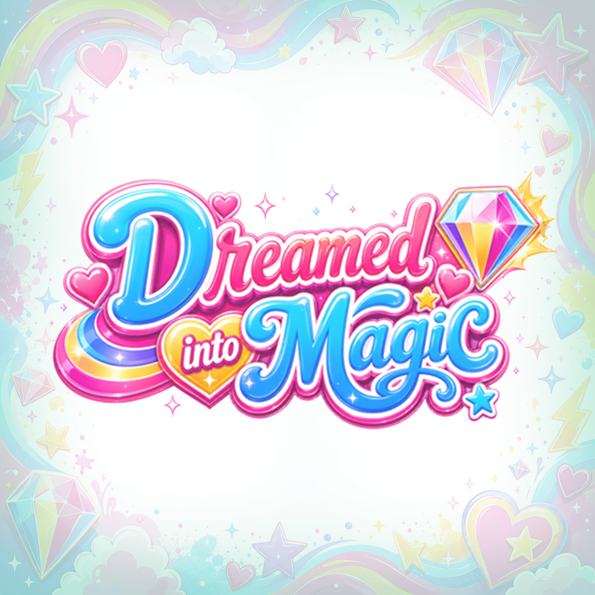 Dreamed into Magic